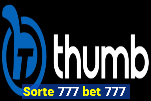 Sorte 777 bet 777